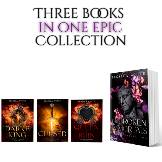 The Broken Immortals: A Dark Steamy Fairytale: Books 1-3 SPECIAL EDITION Signed Paperback